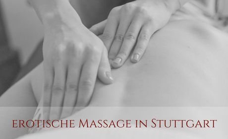 Erotische Massage mit Happy End in Stuttgart Erotische Massage in Stuttgart finden