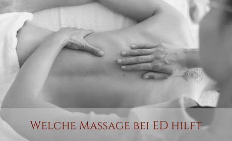 Welche Massage hilft bei ED