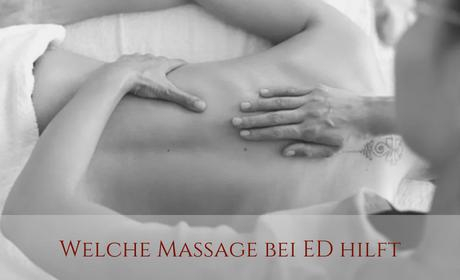 Welche Massage bei ED anwenden